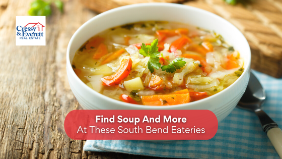 Looking for a way to shake off the cold weather? Try these South Bend restaurants serving up steamy soup.