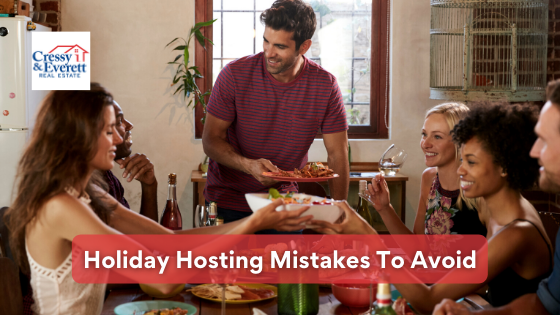 It's maybe been a while since you've hosted friends and family. Brush up on your hosting skills by avoiding these mistakes.